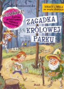 Ignacy i Mela na tropie złodzieja.Zagadka królowej