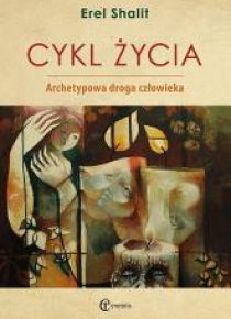 Cykl życia. Archetypowa droga człowieka