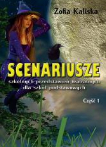 Scenariusze szkol. przed. teatralnych dla SP cz.1