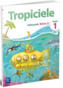 Tropiciele SP 2 Podręcznik cz.1 WSiP