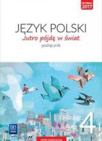 J.Polski SP 4 Jutro pójdę w świat Podr. WSiP