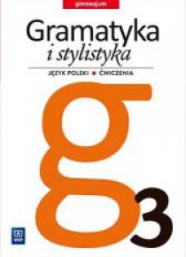 J.Polski GIM  3 Gramatyka i stylistyka ćw. WSiP