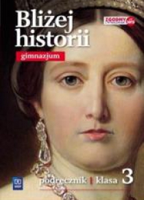 Historia GIM 3 Bliżej historii Podr. WSiP