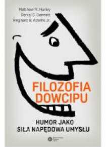 Filozofia dowcipu. Humor jako siła... w.2017