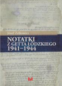 Notatki z Getta Łódzkiego 1941-1944