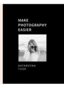 Make Photography Easier