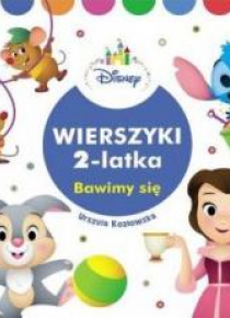 Disney. Wierszyki 2 latka. Bawimy się