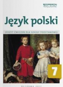 Język polski SP 7 Zeszyt ćwiczeń OPERON