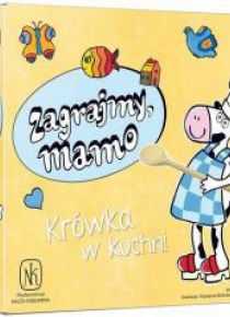 Gra - Zagrajmy, mamo. Krówka w kuchni