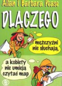 Dlaczego mężczyźni nie słuchają, a kobiety nie...
