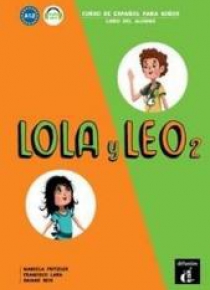 Lola y Leo 2 Libro del alumno A1.2
