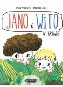 Jano i Wito. W trawie