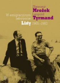 W emigracyjnym labiryncie. Listy 1965-1982