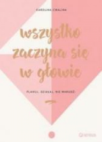 Wszystko zaczyna się w głowie