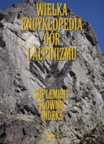 Wielka encyklopedia gór...T.7 Suplement