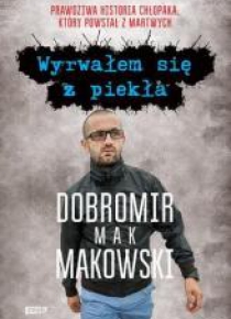 Wyrwałem się z piekła