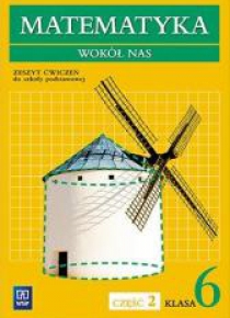 Matematyka Wokół nas SP 6/2 ćw. WSiP