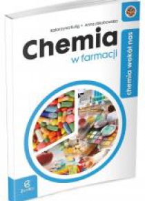 Chemia LO Chemia wokół nas. Chemia w farmacji