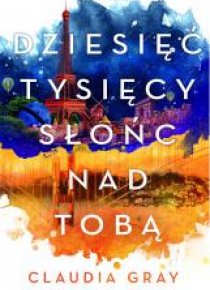 Firebird. Tom 2. Dziesięć tysięcy słońc nad tobą