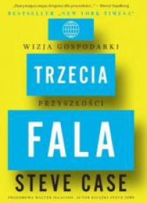 Trzecia fala. Wizja gospodarki przyszłości