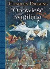 Opowieść wigilijna - Charles Dickens