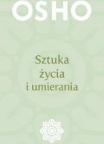 Sztuka życia i umierania