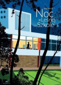 Noc w leśnej szkole