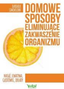 Domowe sposoby eliminujące zakwaszenie organizmu