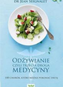 Odżywianie czyli trzecia medycyna.