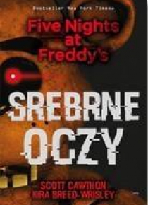 Srebrne oczy.Five Nights at Freddy's