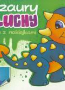 Dinozaury maluchy. Malowanka z naklejkami cz.1