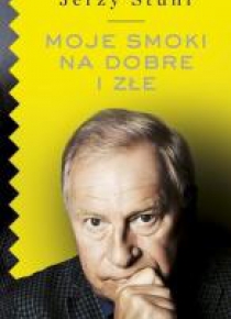 Moje smoki na dobre i złe