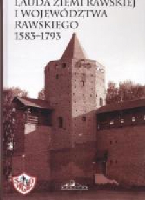 Lauda ziemi rawskiej i woj. rawskiego 1583-1793