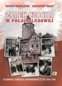 Zamek Czocha w Polsce Ludowej
