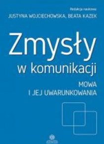 Zmysły w komunikacji cz.2 Mowa i jej uwarunkowania