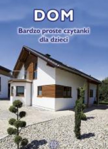 Dom. Bardzo proste czytanki dla dzieci