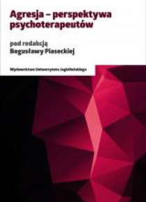 Agresja - perspektywa psychoterapeutów