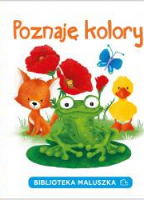 Biblioteka Maluszka.Poznaję kolory