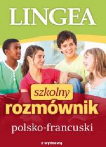 Szkolny rozmównik polsko-francuski