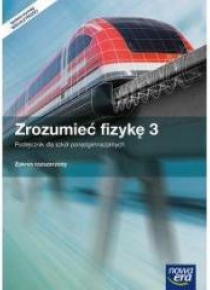 Fizyka LO 3 Zrozumieć fizykę Podr. ZR NE