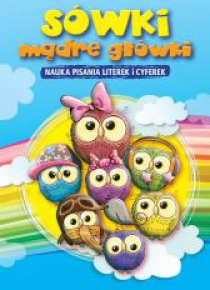 Sówki mądre główki. Nauka pisania literek i cyfere