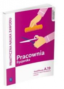 Pracownia fryzjerska. Wykonywanie zabiegów A.19