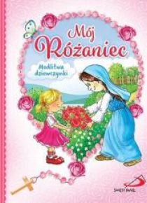 Mój Różaniec.Modlitwa dziewczynki