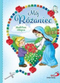 Mój Różaniec.Modlitwa chłopca