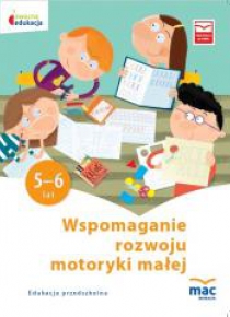 Owocna Edukacja. Wspomaganie rozwoju...5-6 lat