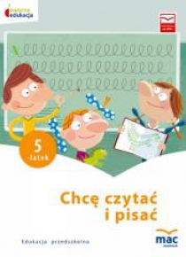 Owocna edukacja. Chcę czytać i pisać. Pięciolatek