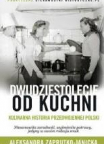 Dwudziestolecie od kuchni