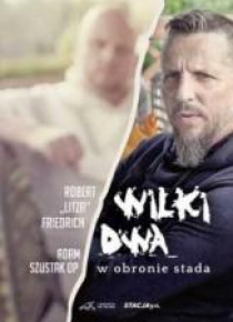 Wilki dwa. W obronie stada