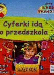 Poznajemy cyferki. Cyferki idą do przedszkola +CD
