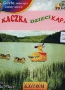 Jak kaczka dzieci kąpała +CD